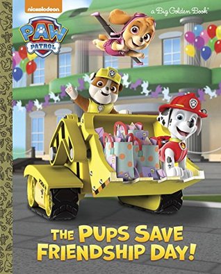 The Pups Save Friendship Day! (PAW Patrol)