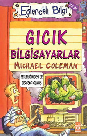 Gıcık Bilgisayarlar (Eğlenceli Bilgi #45)
