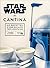 Star Wars Cantina: 40 recet...