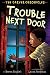 Trouble Next Door: The Carver Chronicles, Book Four