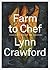 Farm to Chef: Cooking Throu...