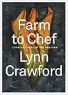 Farm to Chef: Cooking Through the Seasons: A Cookbook