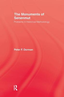 The Monuments of Senenmut: Problems in Historical Methodology