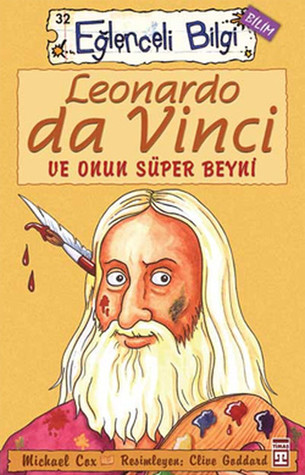 Leonardo Da Vinci ve Onun Süper Beyni (Eğlenceli Bilgi #32)
