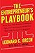 The Entrepreneur's Playbook: More than 100 Proven Strategies, Tips, and Techniques to Build a Radically Successful Business