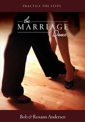 The Marriage Dance: Companion Workbook: Practice the Steps (Paperback)