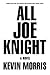 All Joe Knight