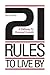 21 Rules to Live By by Steve Ferber