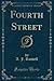 Fourth Street (Classic Reprint)