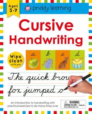 Cursive Handwriting (Wipe Clean Workbook): Ages 5-7; Wipe-Clean With Pen (Wipe Clean Learning Books)