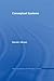 Conceptual Systems (Routledge Studies in the Philosophy of Science)