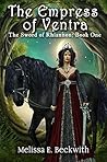 The Empress of Ventra by Melissa E. Beckwith