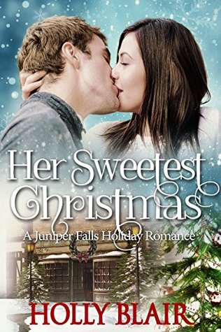 Her Sweetest Christmas (Juniper Falls #1)