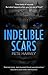 Indelible Scars by Pete Harvey