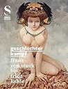 Geschlechterkampf: Franz von Stuck bis Frida Kahlo Geschlechterkampf: Franz von Stuck bis Frida Kahlo