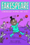 Fakespeare: Star-Crossed in Romeo and Juliet