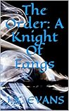 The Order: A Knig...