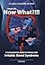 I Have IBS? Now What?!!!: A Comprehensive Guide for Patients with Irritable Bowel Syndrome (2017 Book 6)