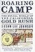 Roaring Camp: The Social World of the California Gold Rush