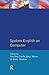 Spoken English on Computer: Transcription, Mark-Up and Application