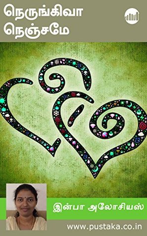 Nerungivaa Nenjamey? (Tamil)