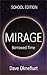 Mirage: Borrowed Time: Scho...