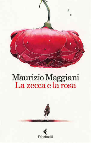 La zecca e la rosa: Vivario di un naturalista domestico (Paperback)