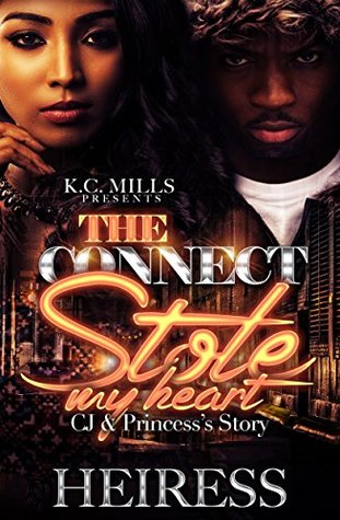 The Connect Stole My Heart: CJ & Princess's Story (Kindle Edition)