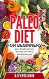 Paleo: Paleo Diet...