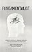 Fundamentalist: Stories of a Mentally Ill, Obsessive Compulsive, Legalistic Youth Group Kid Turned Pastor