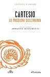 Le passioni dell'anima (Lezioni d'amore Vol. 17) (Italian Edition)