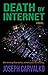 Death by Internet