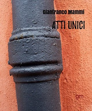 Atti unici (Italian Edition)