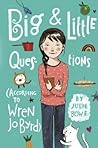 Big & Little Questions by Julie Bowe
