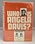 Who Is Angela Davis? The Biography of a Revolutionary