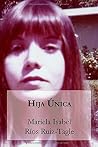 Hija Única Hija Única