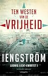 Ten westen van de vrijheid by Thomas Engström