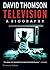 Television: A Biography