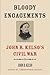 Bloody Engagements by John R. Kelso
