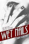 Wet Nails by Shira Glassman