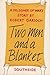 Two Men and a Blanket: Memo...