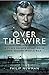 Over the Wire: A POW's Escape Story from the Second World War