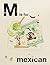 Alphabet Cooking: M is for Mexican