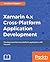 Xamarin 4.x Cross-Platform Application Development