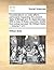 Considerations on India affairs; particularly respecting the present state of Bengal and its dependencies. With a map of those countries, chiefly from ... surveys. By William Bolts, ... Volume 1 of 3
