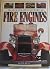 The Illustrated History of Fire Engines
