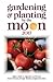 Gardening and Planting by the Moon 2017