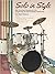 Solo in Style: Six Drumset ...