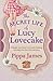 The Secret Life of Lucy Lovecake by Pippa James The Secret Life of Lucy Lovecake by Pippa James