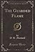 The Guarded Flame (Classic Reprint)